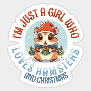 I'm Just a Girl Who Loves Hamsters and Christmas Sticker